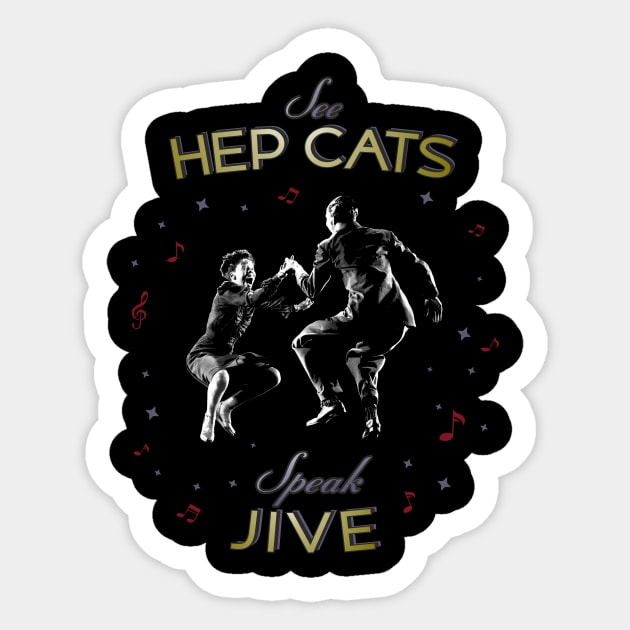 See Hep cat, Speak Jive! Swing dancers Sticker by Shockin' Steve